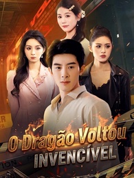 O Dragão Voltou: Invencível