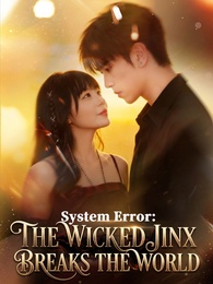 System Error The Wicked Jinx Breaks the World poster