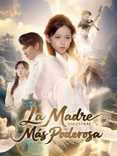La Madre Ancestral Más Poderosa