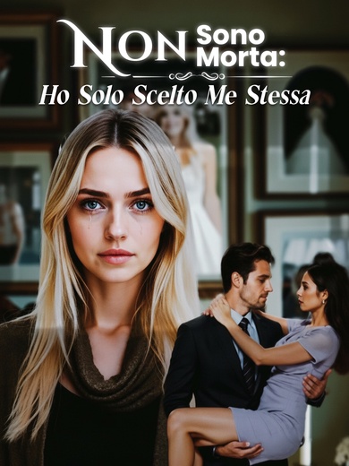 Non Sono Morta:Ho Solo Scelto Me Stessa