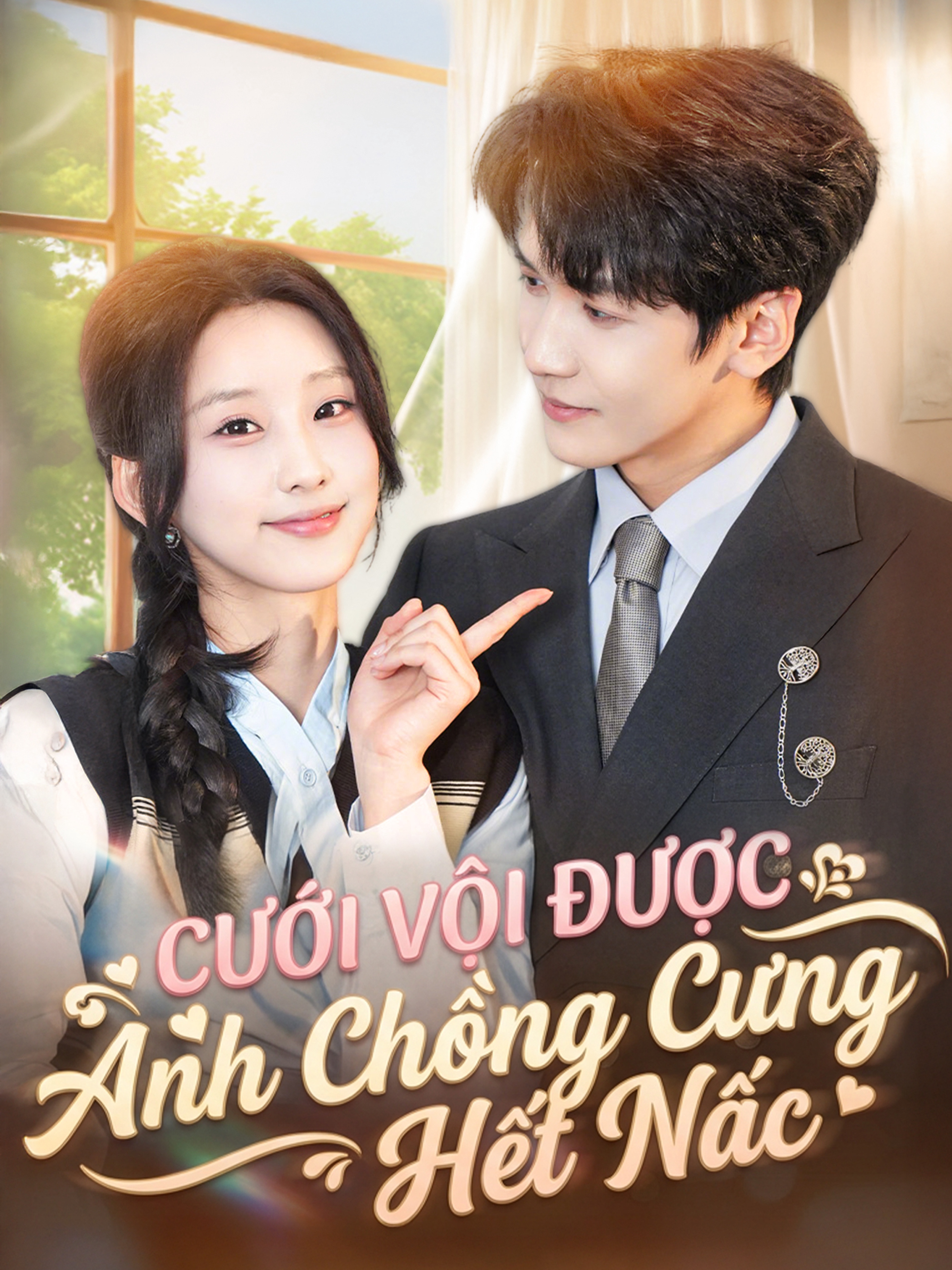 Cưới Vội Được Anh Chồng Cưng Hết Nấc