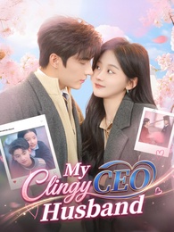 My Clingy CEO Husband poster