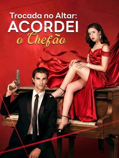 Trocada no Altar: Acordei o Chefão