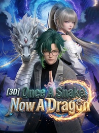 Once A Snake, Now A Dragon [3D] poster