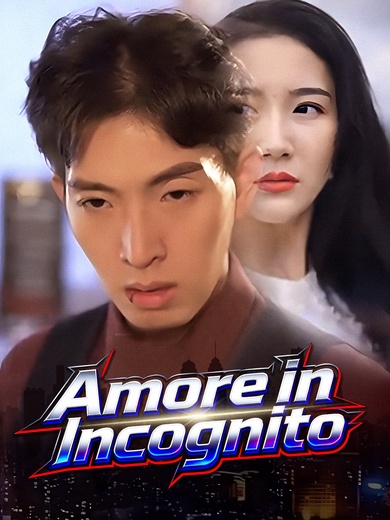 Amore in Incognito