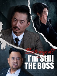 Betrayed I'm Still The Boss [Dubbed] poster