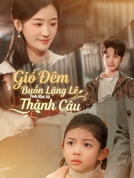 Gió Đêm Buồn Lặng Lẽ, Tình Khó Vẽ Thành Câu