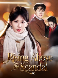 Rising Above the Scandal [Dubbed] poster