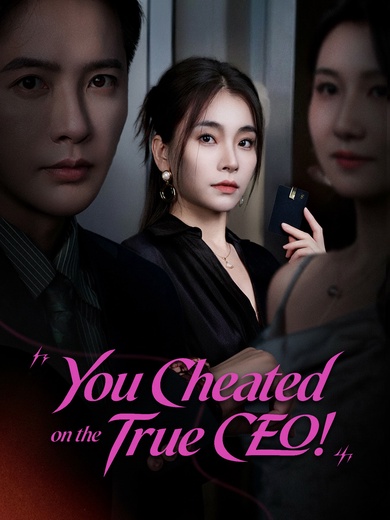 You Cheated on the True CEO