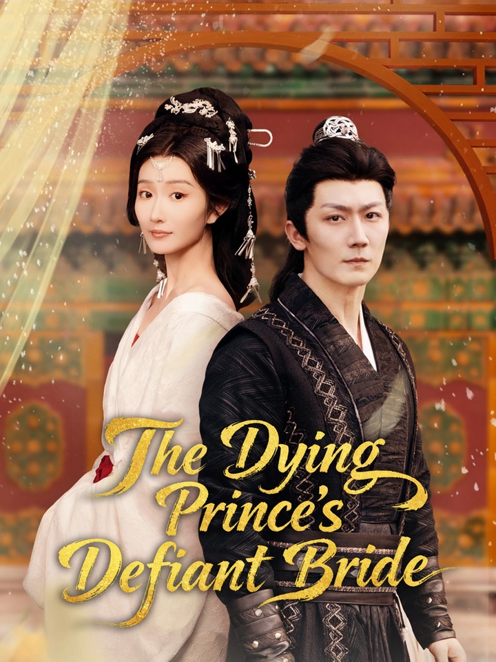 The Dying Prince's Defiant Bride poster