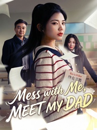 Mess with Me, Meet My Dad poster