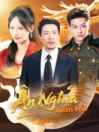 [Lồng tiếng]Ân Nghĩa Luân Hồi