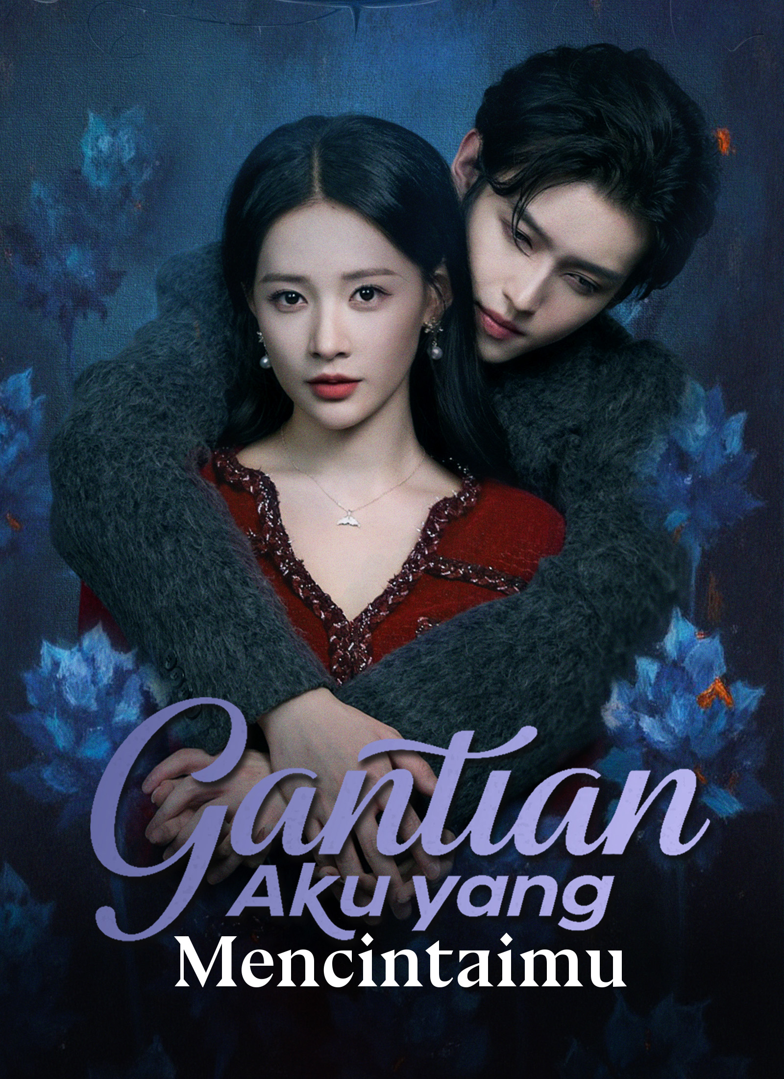 Poster Gantian Aku yang Mencintaimu