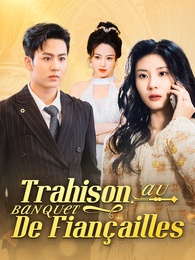 Trahison au banquet de fiançailles