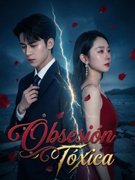 [Dublado]Obsesión Tóxica