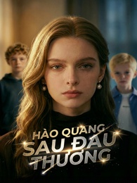 Hào Quang Sau Đau Thương