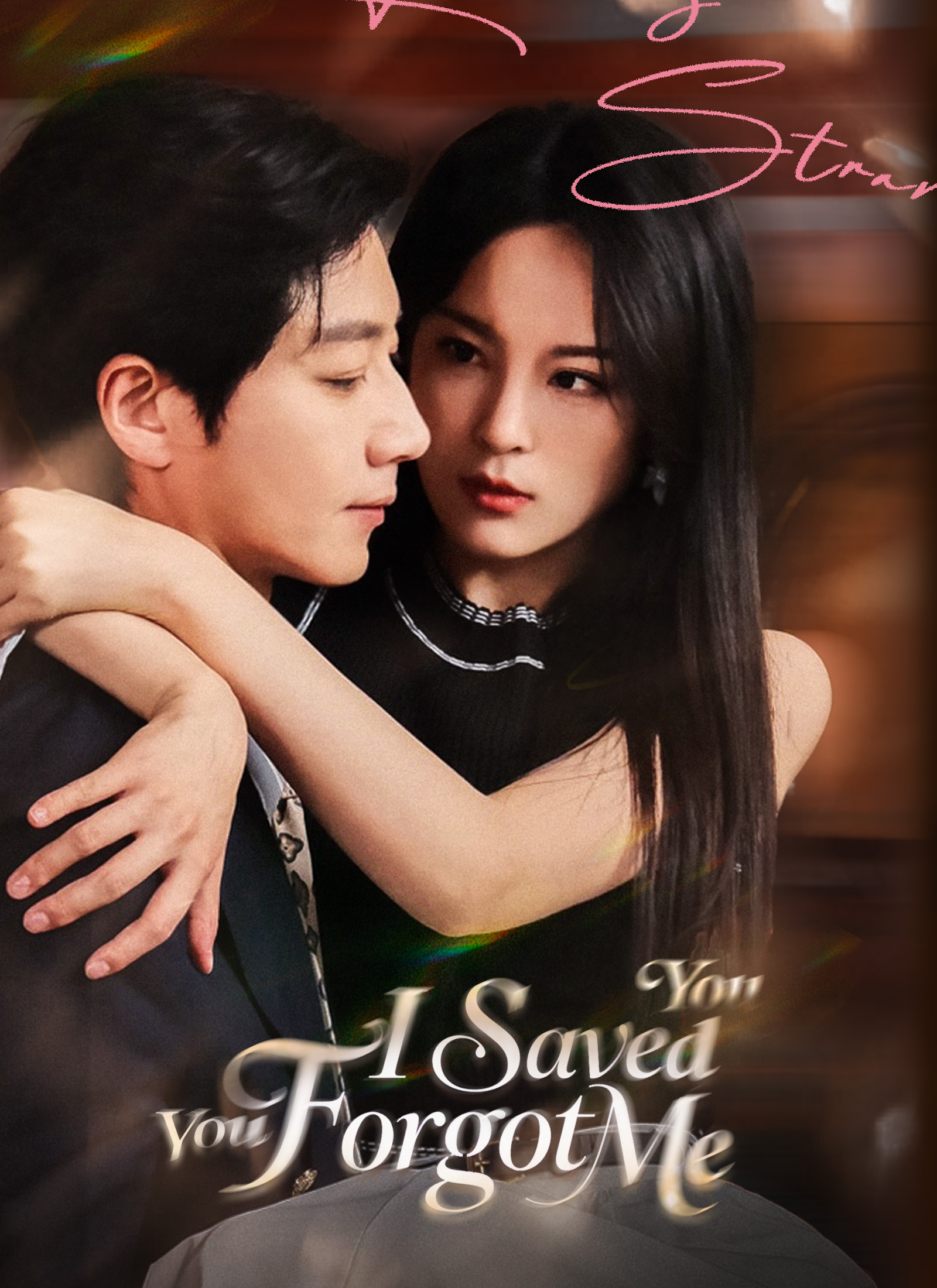 [Dubbed] I Saved You, You Forgot Me dizi posteri