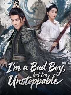 I'm a Bad Boy, but I'm Unstoppable poster