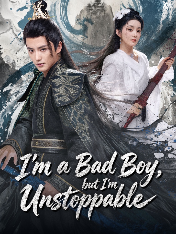 I'm a Bad Boy, but I'm Unstoppable poster