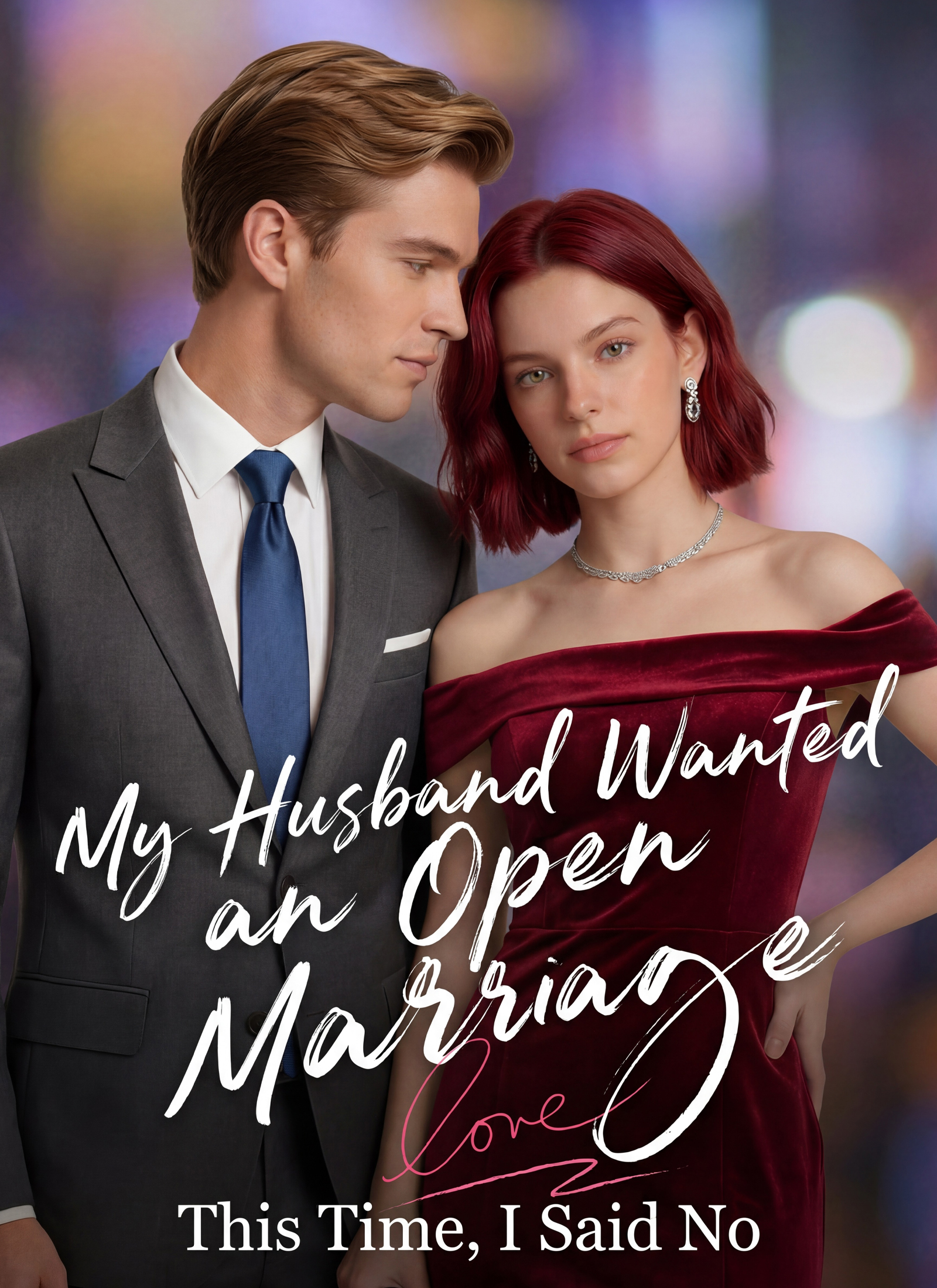 My Husband Wanted an Open Marriage — This Time, I Said No