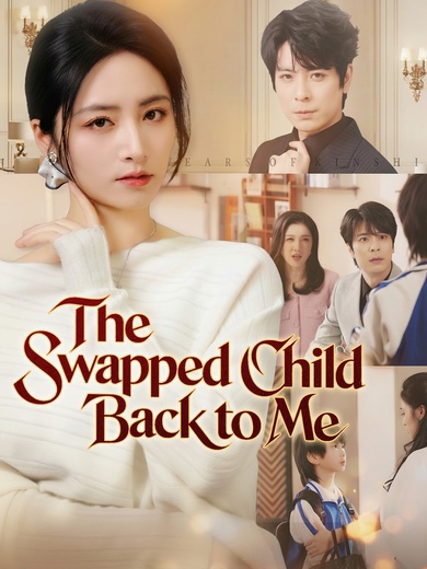 The Swapped Child Back to Me