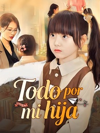 Todo por mi hija