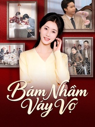 Bám Nhầm Váy Vợ