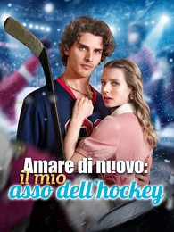 [Doppiato]Amare di nuovo: il mio asso dell’hockey