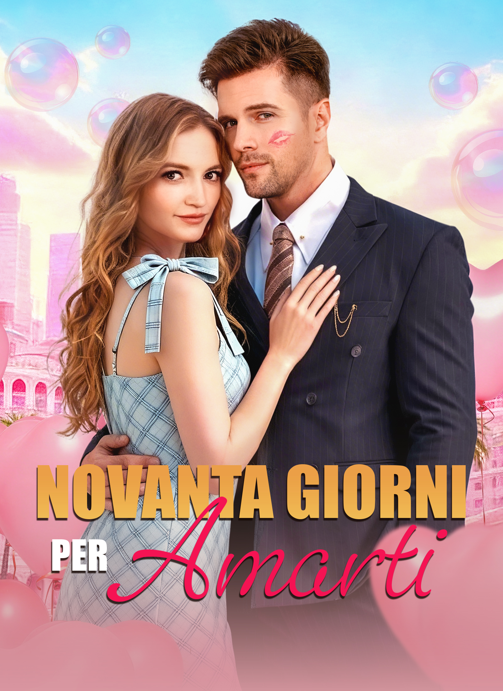 Novanta Giorni  per Amarti