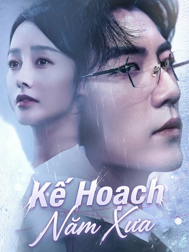 Kế Hoạch Năm Xưa