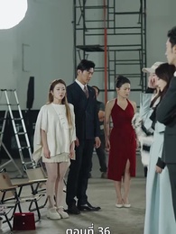[พากย์ไทย]หย่าครั้งนี้ ฉันจะกลับมารันวงการ - Episode 36