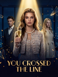 YOU CROSSED THE LINE