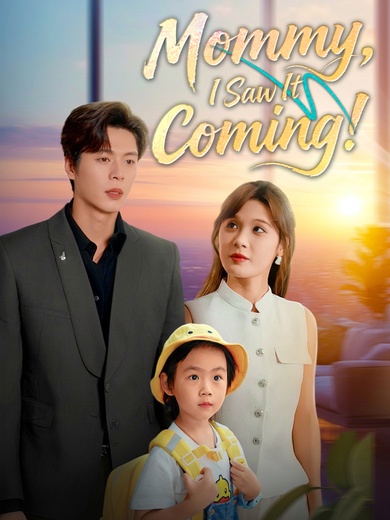 Mommy, I Saw It Coming!