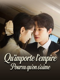 Qu’importe l’empire  Pourvu qu’on s’aime