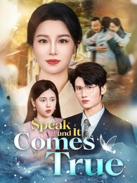 Speak, and It Comes True