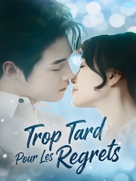 Trop Tard Pour Les Regrets