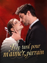 Trop tard pour m’aimer, parrain