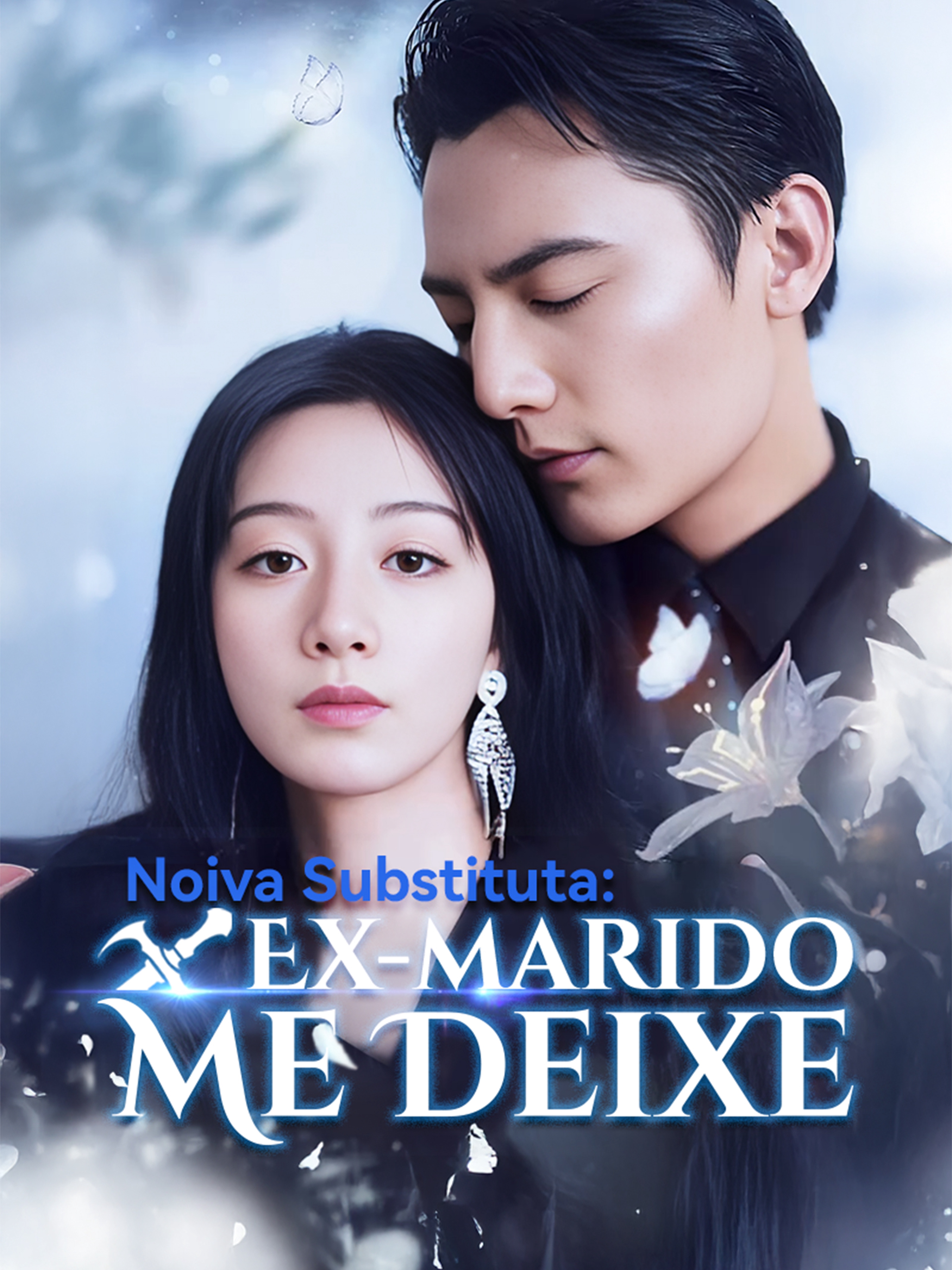Noiva Substituta: Ex-marido, Me Deixe (Dublado)