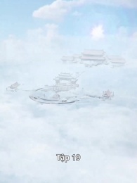[Lồng Tiếng] Ma Tôn Tối Cao - Episode 19