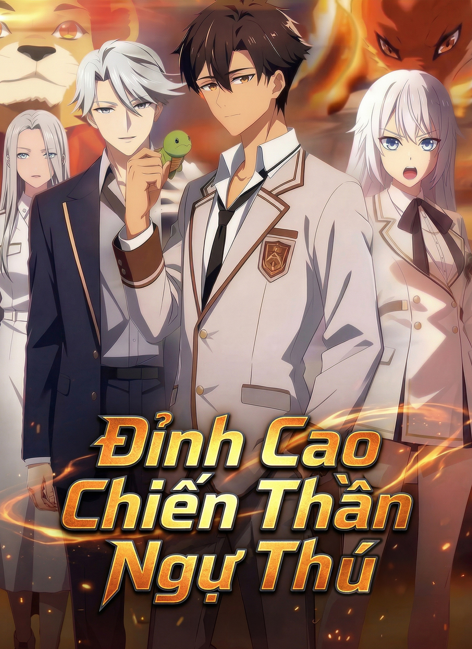 [Lồng Tiếng] Đỉnh Cao Chiến Thần Ngự Thú