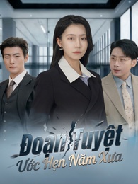 Đoạn Tuyệt Ước Hẹn Năm Xưa