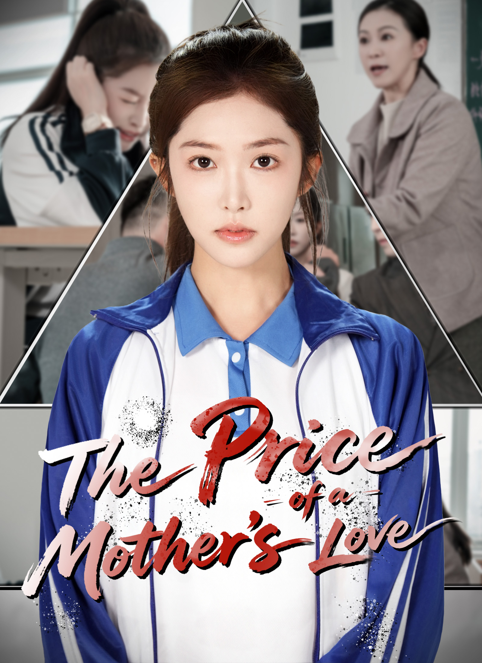 The Price of a Mother's Love The Price of a Mother's Love Chinese drama poster - DramaRush