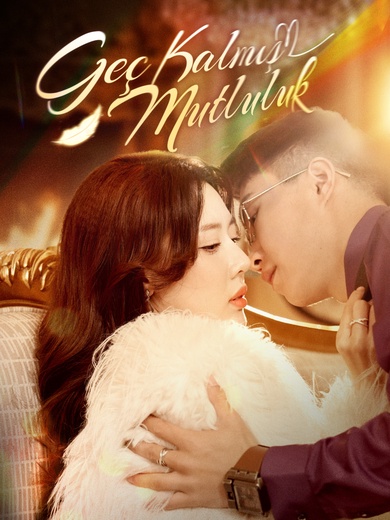 [Dublajlı]Geç Kalmış Mutluluk