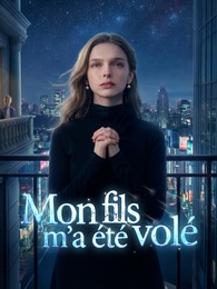 [Doublé]Mon fils m’a été volé