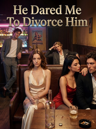 He Dared Me To Divorce Him