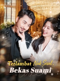 Terlambat Nak Sesal, Bekas Suami