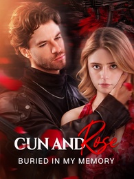 Gun And Rose，Buried In My Memory