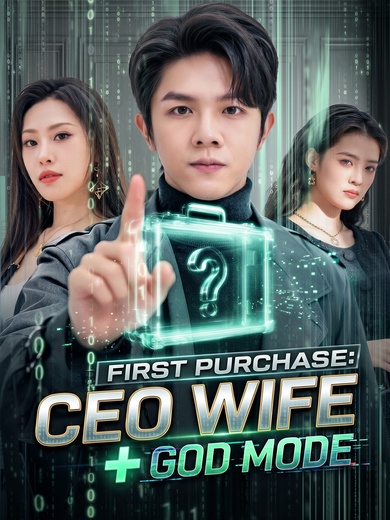 First Purchase: CEO Wife + God Mode
