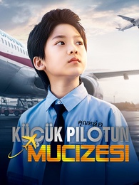 [Dublajlı]Küçük Pilotun Mucizesi
