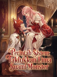 Perintah Sistem: Taklukkan Lima Suami Monster